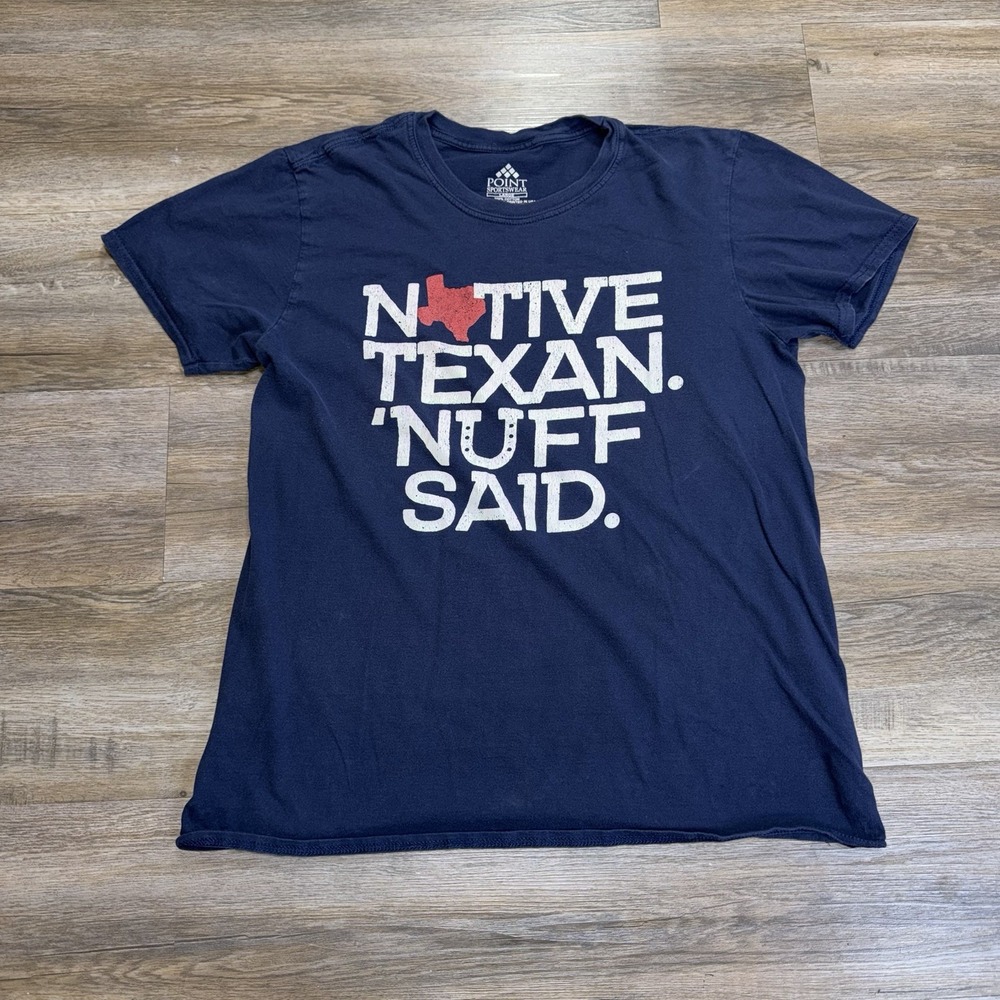 Point Sportswear Blue Graphic Shirt Mens Large "Native Texan. 'Nuff Said."
